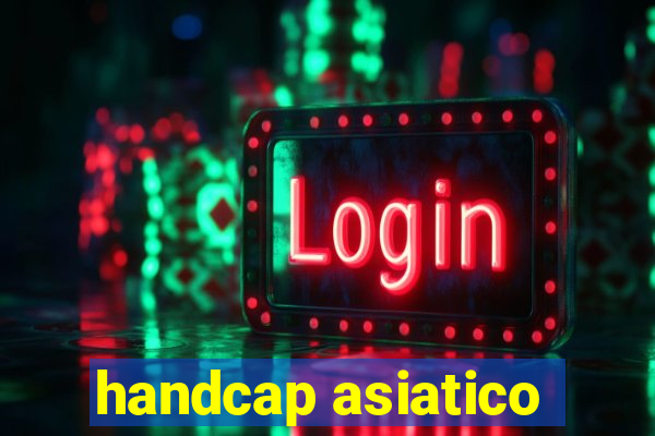 handcap asiatico